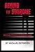 Behind the Staircase by Michael   Peterson