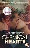Chemical Hearts by Krystal Sutherland