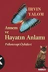 Annem ve Hayatın ...