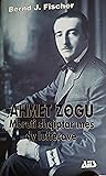 Ahmet Zogu Mbreti shqipetar mes dy luftërave