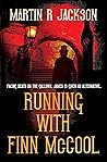 RUNNING WITH FINN McCOOL: FACING DEATH ON THE GALLOWS, JAMES IS GIVEN AN ALTERNATIVE… RUNNING WITH FINN McCOOL: FACING DEATH ON THE GALLOWS, JAMES IS GIVEN AN ALTERNATIVE…
