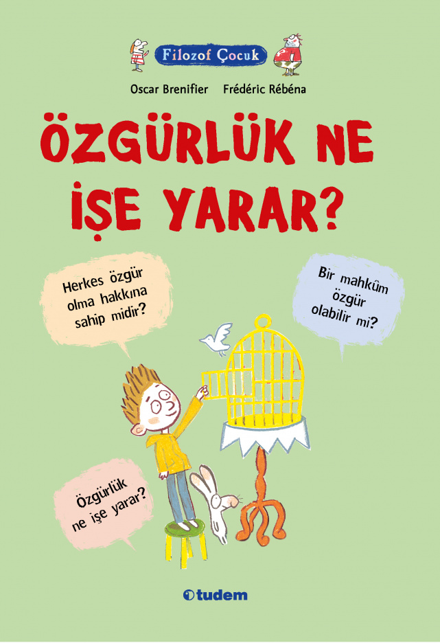 Özgürlük Ne İşe Yarar? (Paperback)