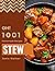 Oh! 1001 Homemade Stew Recipes by Janis Walker