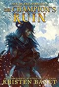 The Champion's Ruin (Age of the Andinna, #6)