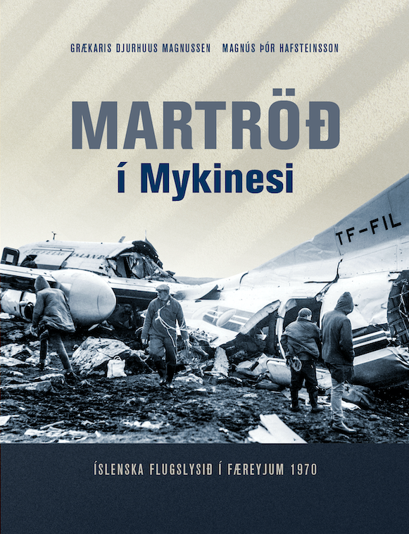 Martröð í Mykinesi - Íslenska flugslysið í Færeyjum 1970