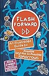 Flash Forward by Rose  Eveleth