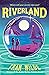 Riverland: A Novel