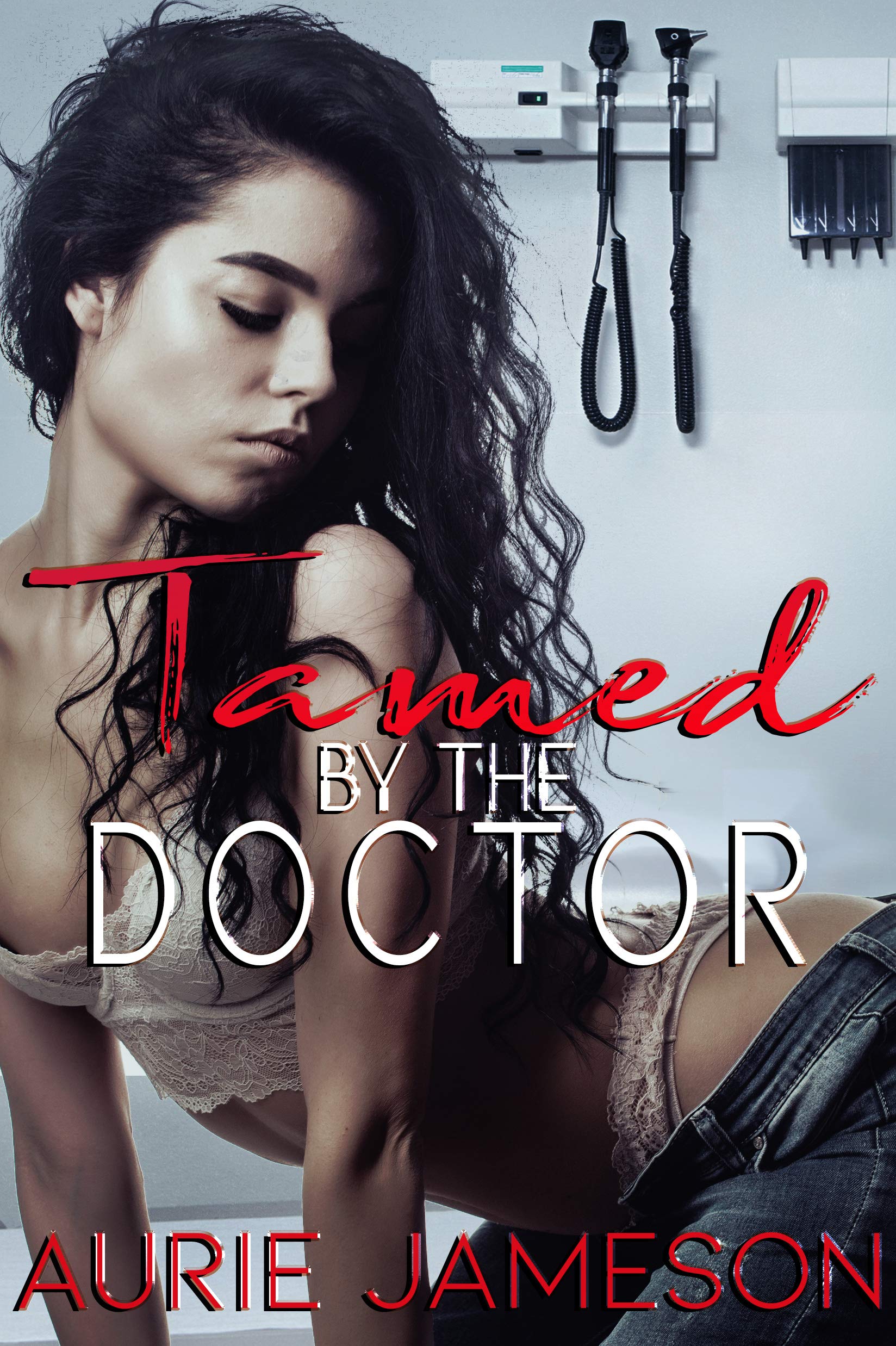 Tamed by the Doctor (Thoroughly Examined Book 1)