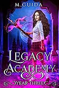 Legacy Academy: Year Three