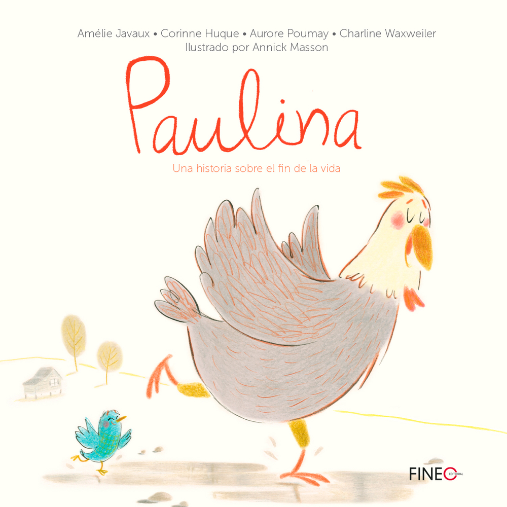 Paulina: Una historia sobre el fin de la vida (Spanish Edition)