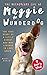The Miraculous Life of Maggie the Wunderdog