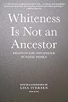 Whiteness Is Not ...