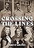 Crossing the Lines by Brent Coutts