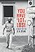 You have a Lot to Lose: A M...