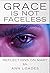 Grace is Not Faceless: Refl...