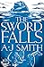 The Sword Falls (Form and Void)
