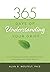 365 Days of Understanding Your Grief (365 Meditations)