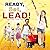 Ready, Set, Lead
