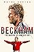 Beckham: The Making of a Me...