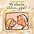 Mi abuela, alzha… ¿qué? (Spanish Edition)