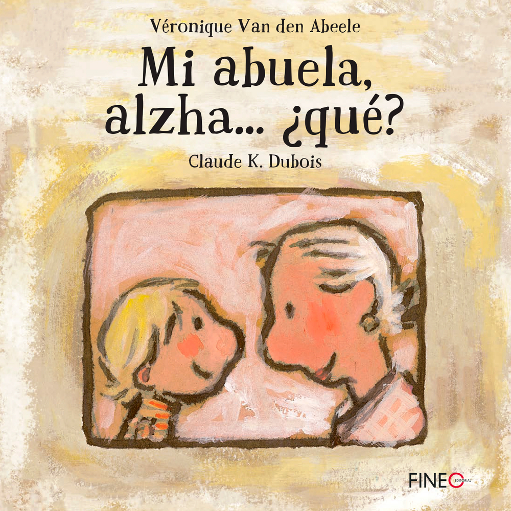 Mi abuela, alzha… ¿qué? (Spanish Edition)