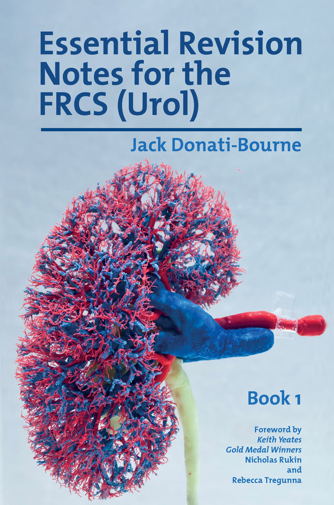 Essential Revision Notes for FRCS (Urol) Book 1: The essential revision book for candidates preparing for the Intercollegiate FRCS (Urol) examination