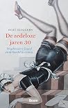 De zedeloze jaren 30 De zedeloze jaren 30