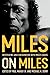 Miles on Miles: Interviews and Encounters with Miles Davis (Musicians in Their Own Words)