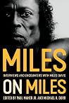 Miles on Miles: Interviews and Encounters with Miles Davis (Musicians in Their Own Words)