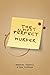 The Almost Perfect Murder