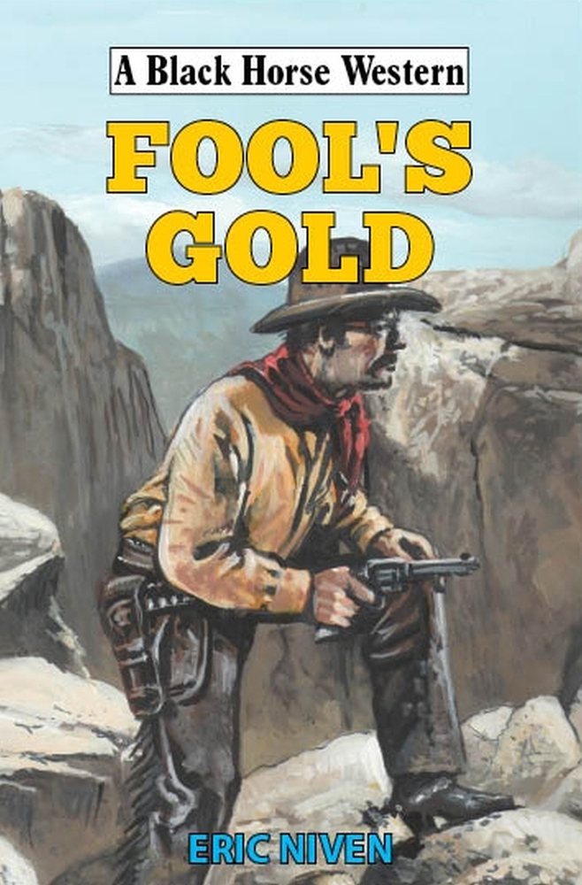 Fool's Gold (Black Horse Western)