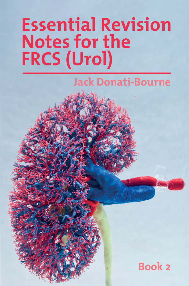 Essential Revision Notes for FRCS (Urol) Book 2: The essential revision book for candidates preparing for the Intercollegiate FRCS (Urol) examination