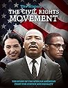 The History of the Civil Rights Movement The History of the Civil Rights Movement
