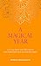A Magical Year: Lift Your S...