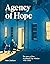 Agency of Hope by Peter Lineham