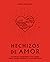 Hechizos de amor: Rituales,...