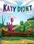 Katy Didn't