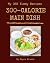 My 365 Yummy 300-Calorie Main Dish Recipes by Mayra Rivera