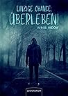 Einzige Chance by Ann B. Widow