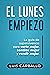 El Lunes Empiezo: La guía d...