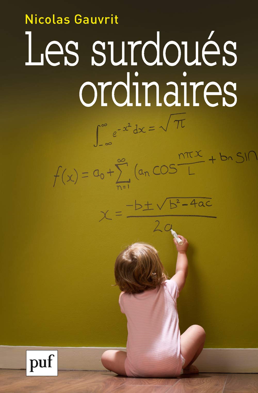 Les surdoués ordinaires (Paperback)