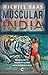 Muscular India: Masculinity, Mobility & the New Middle Class