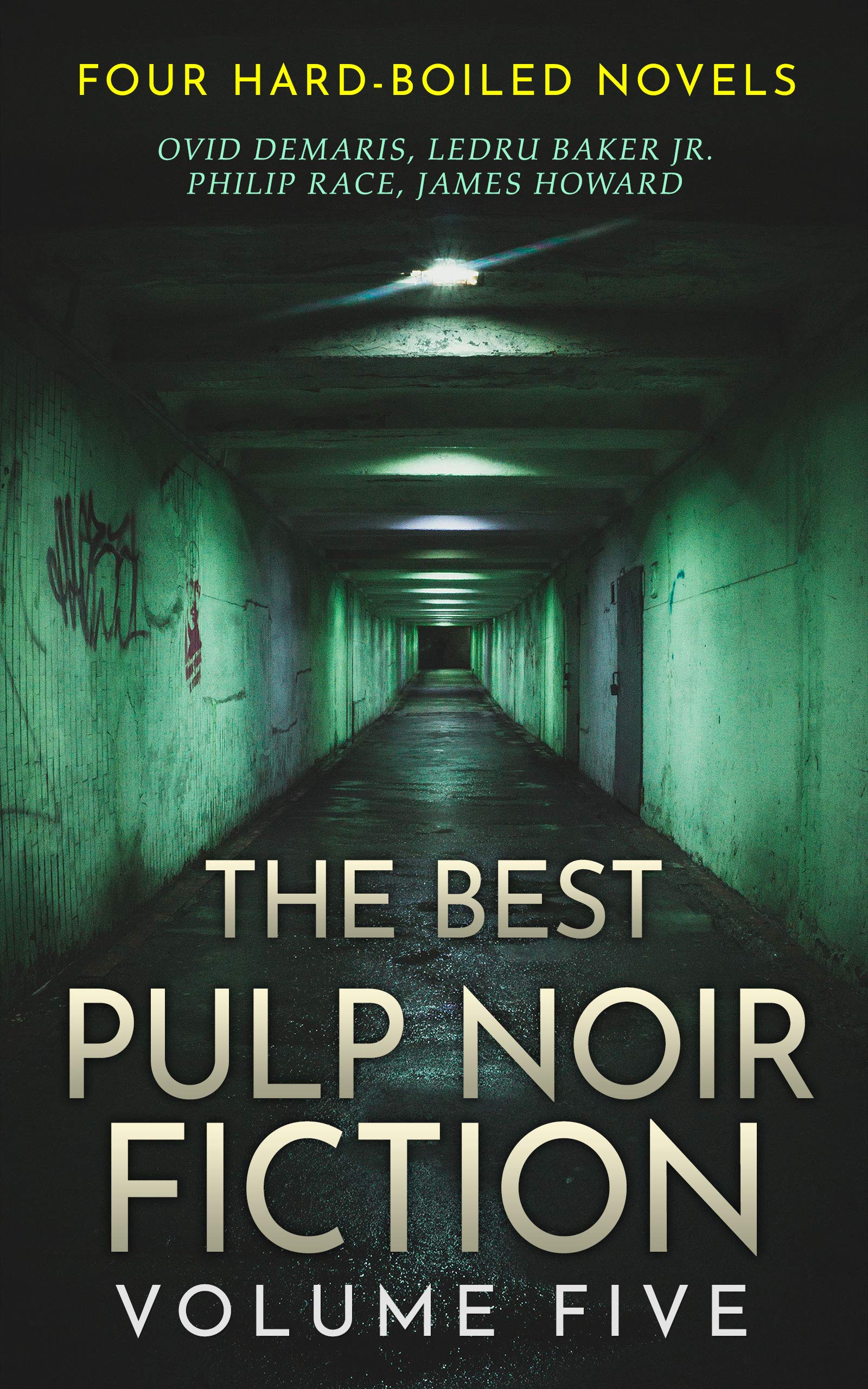 The Best Pulp Noir Fiction Volume Five: Four Hard-boiled Novels (Kindle Edition)