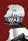 The Silent War