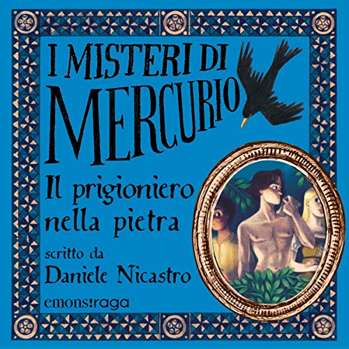 Il prigioniero nella pietra (I misteri di Mercurio, #2)