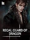 Regal Guard of Dr...