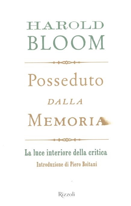 Posseduto dalla memoria. La luce interiore della critica