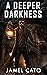 A Deeper Darkness (The Ghos...