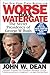 Worse Than Watergate: The Secret Presidency of George W. Bush