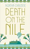 Death on the Nile by Agatha Christie Death on the Nile by Agatha Christie